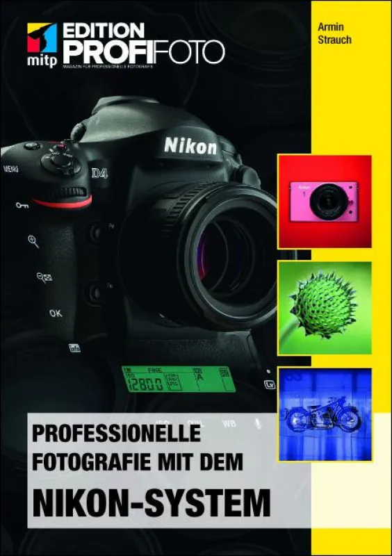 Professionelle Fotografie mit dem Nikon-System