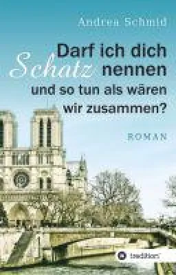 Bild: Darf ich dich Schatz nennen und so tun als wären wir zusammen? - die etwas andere Dreiecks-Beziehung