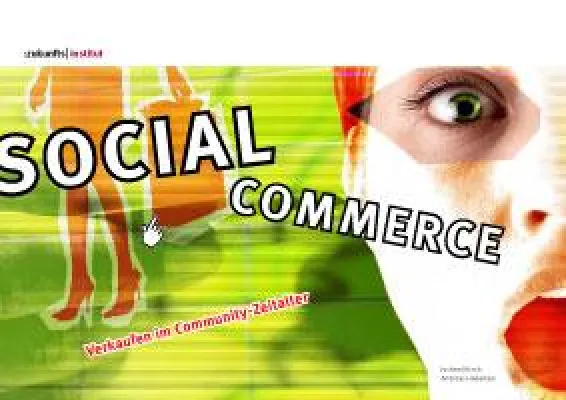 Bild: Verkaufen im Community-Zeitalter: Trenddossier aus dem Zukunftsinstitut geht Social Commerce auf den Grund