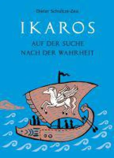 Bild: Ikaros auf der Suche nach der Wahrheit - packende Neu-Dichtung des griechischen Mythos