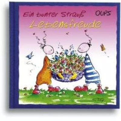 Bild: Ein bunter Strauß Lebensweisheiten - Vier Geschichten über die Lebensfreude