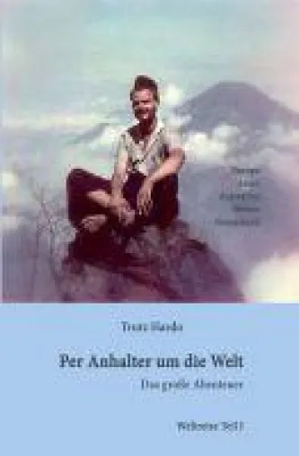 Bild: Per Anhalter um die Welt - 1. Teil einer irrwitzigen Reise um die ganze Welt