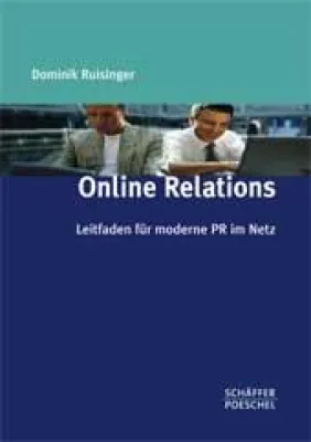 Bild: Leitfaden \"Online Relations\" erschienen - Neues Fachbuch zeigt Weg für moderne PR im Netz auf