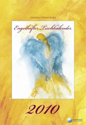 Bild: Engelhafter Tischkalender 2010 soeben im Sichtweise-Verlag erschienen