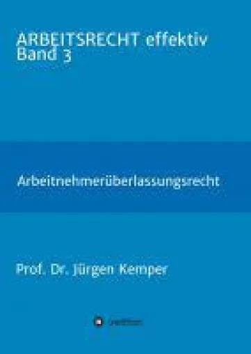 Bild: ARBEITSRECHT effektiv Band 3 - Arbeitnehmerüberlassungsrecht kompakt