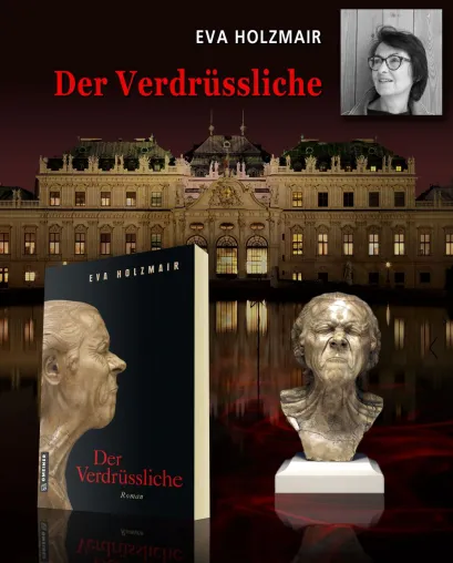 Bild:  Der Verdrüssliche - Ein Roman für Kunstinteressierte nach wahren Begebenheiten von Eva Holzmair
