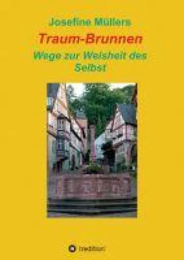 Bild: Traum-Brunnen - Wege zur Weisheit des Selbst