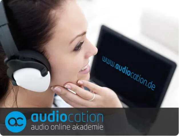 Bild: Audiocation - Die Audio-Online-Akademie für den digitalen Lifestyle