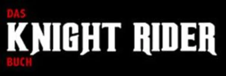 Buchvorstellung - ´"Das Knight Rider Buch" - Jetzt schon mit Informationen zur neuen Serie Bild: Buchvorstellung - ´"Das Knight Rider Buch" - Jetzt schon mit Informationen zur neuen Serie