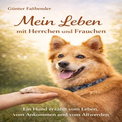 Neuauflage: Solano ein Leben mit Herrchen und Frauchen. Solano erzählt weiter Bild: Neuauflage: Solano ein Leben mit Herrchen und Frauchen. Solano erzählt weiter