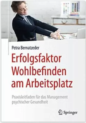 Erfolgsfaktor Wohlbefinden am Arbeitsplatz Bild: Erfolgsfaktor Wohlbefinden am Arbeitsplatz