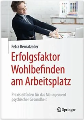 Erfolgsfaktor Wohlbefinden am Arbeitsplatz Bild: Erfolgsfaktor Wohlbefinden am Arbeitsplatz