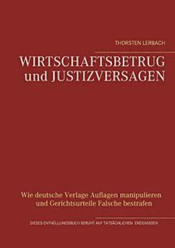 Bild: WIRTSCHAFTSBETRUG und JUSTIZVERSAGEN "Enthüllungsbuch"