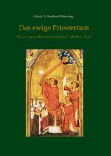 Bild: Das ewige Priestertum - Tröster, Wegweiser und Mahner für Seelsorger