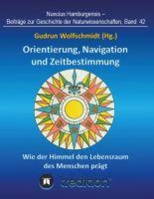 Bild: Orientierung, Navigation und Zeitbestimmung - Wie der Himmel den Lebensraum des Menschen prägt