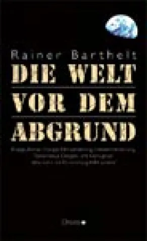 Bild: Steht die Welt vor dem Abgrund? Neues Buch aus dem Droste Verlag