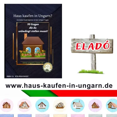 Bild: Haus kaufen in Ungarn - Fallstricke auf dem Immobilienmarkt - Auswandern & Hauskaufen mit Herz und Verstand