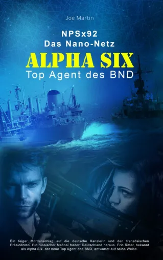 Eric Ritter ist der neue Top-Agent des deutschen Bundesnachrichtendienst (Spionage-Thriller) Bild: Eric Ritter ist der neue Top-Agent des deutschen Bundesnachrichtendienst (Spionage-Thriller)