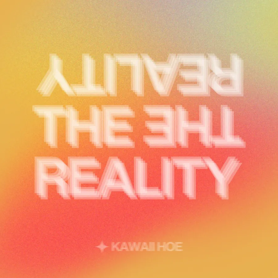 Cover Artwork des Albums 'The Reality' von KAWAII HOE (© Epistle Limited)