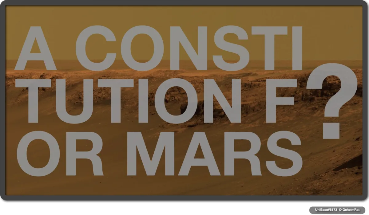 UniBase#no.6173 – A Constitution for Mars? (© GeheimRat)