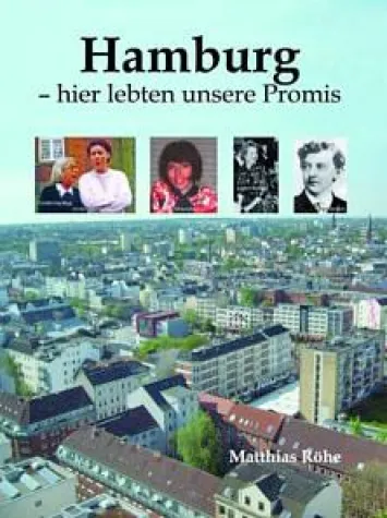 Bild: Neues Buch: Hamburg - hier lebten unsere Promis