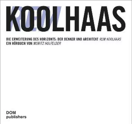 Bild: Die Erweiterung des Horizonts: Der Denker und Architekt Rem Koolhaas