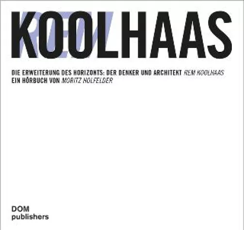 Bild: Die Erweiterung des Horizonts: Der Denker und Architekt Rem Koolhaas