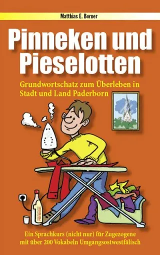 Bild: Das Paderborn-Wörterbuch - Ostwestfälisch-Sprachkurs für Paderborner und solche, die es werden wollen