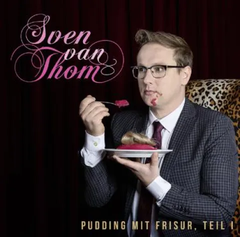 Bild: Liedermacher Sven van Thom: Neues Programm "Pudding mit Frisur"