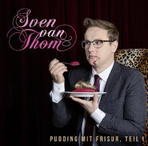 Bild: Liedermacher Sven van Thom: Neues Programm "Pudding mit Frisur"