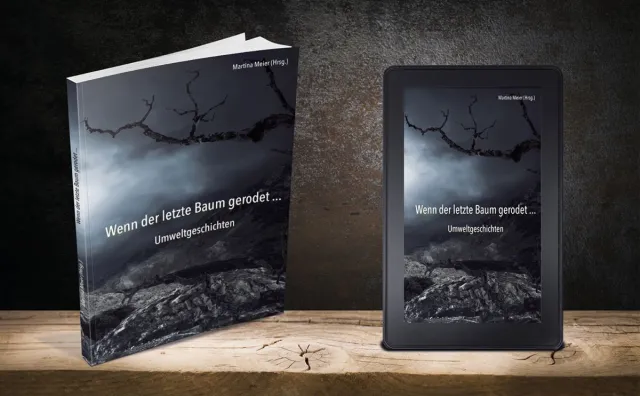 Bild: Erst wenn der letzte Baum gerodet …