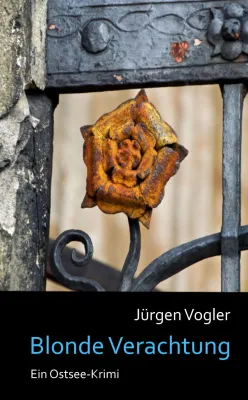 Bild: "Blonde Verachtung" -Neuer Kriminalroman von Jürgen Vogler-