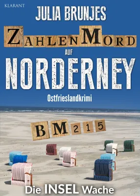 Bild: Neuerscheinung: Ostfrieslandkrimi "Zahlenmord auf Norderney" von Julia Brunjes im Klarant Verlag