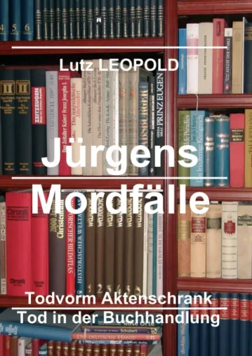 Jürgens Mordfälle 6 - Neue spannende Kriminalgeschichten Bild: Jürgens Mordfälle 6 - Neue spannende Kriminalgeschichten