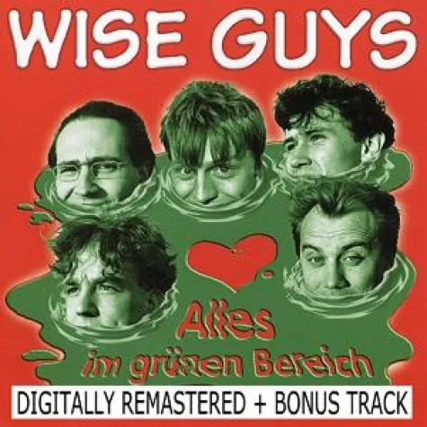 Bild: Wise Guys - Alles im grünen Bereich - 2010 Remaster
