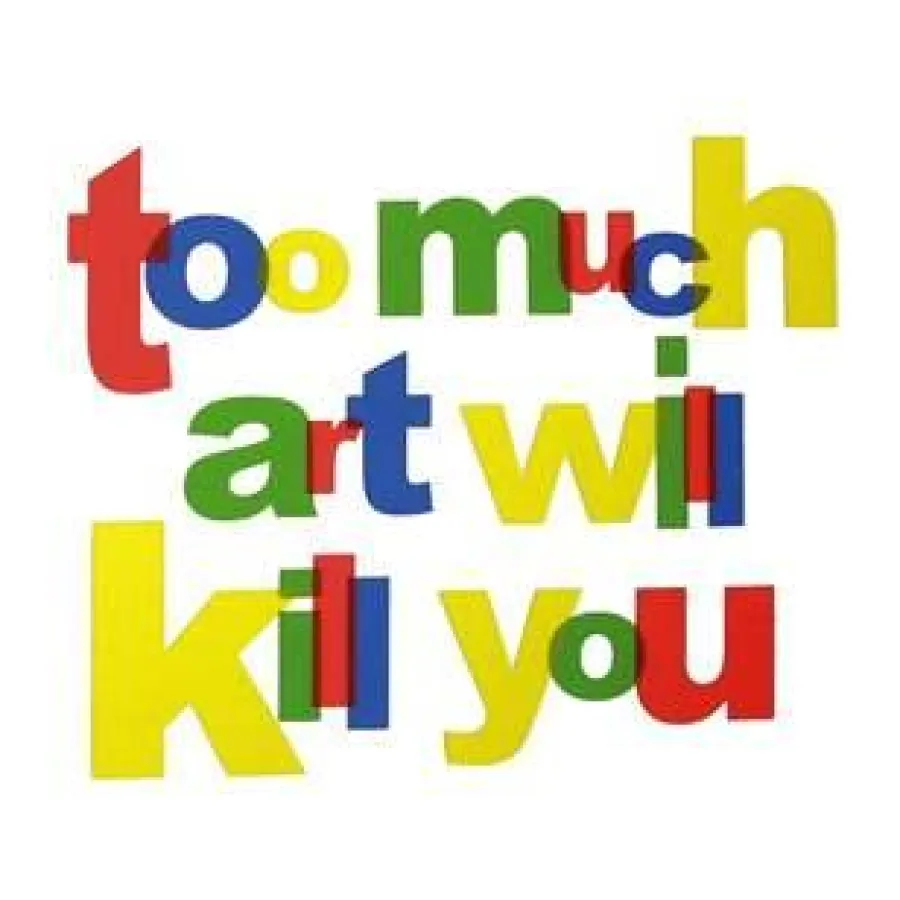 Simon Thompson, TOO MUCH ART WILL KILL YOU, 2007 (Galerie Kasten)