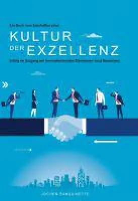 Bild: Vom Erschaffen einer Kultur der Exzellenz - Erfolg im Umgang mit herausfordenden Situationen (und Mensche