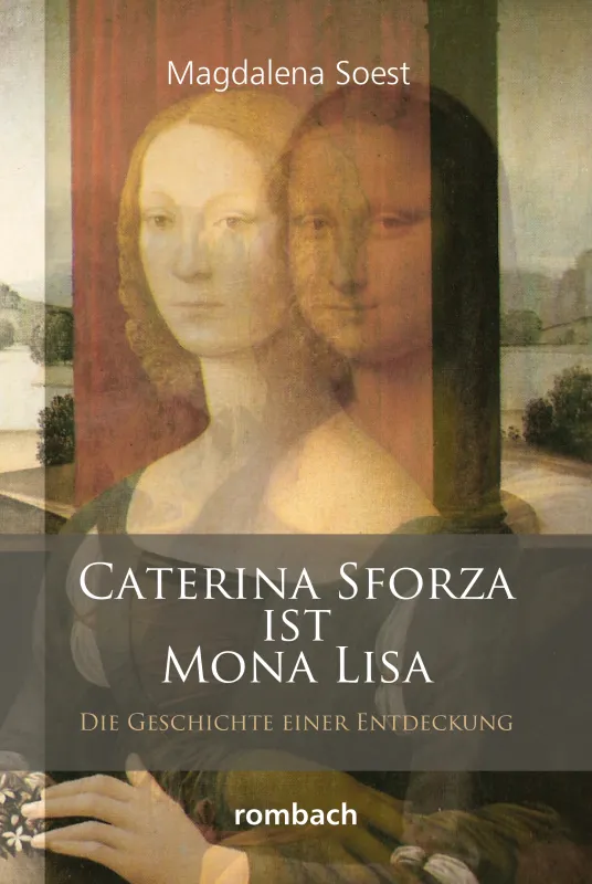 Caterina Sforza ist Mona Lisa (© Rombach Verlag)
