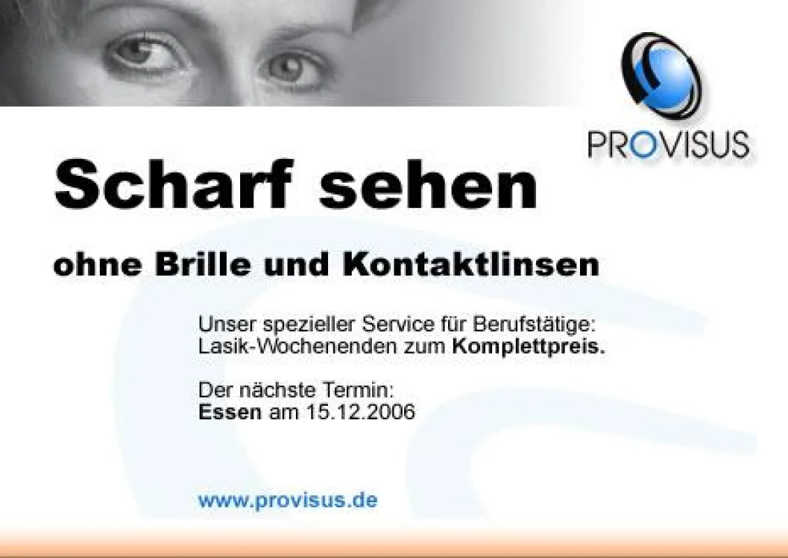 Am Montag morgen starten Sie ohne lästige Brille oder Kontaktlinsen in die neue Woche