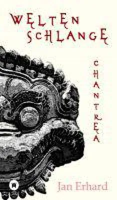 Weltenschlange, Chantrea- 3. Band einer unsterblichen Geschichte in neuer Ausgabe Bild: Weltenschlange, Chantrea- 3. Band einer unsterblichen Geschichte in neuer Ausgabe