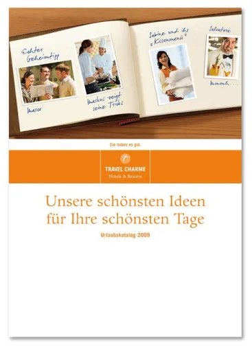 Travel Charme präsentiert im neuen Katalog „Urlaubswelten 2009“ gleich drei neue Hotels Bild: Travel Charme präsentiert im neuen Katalog „Urlaubswelten 2009“ gleich drei neue Hotels