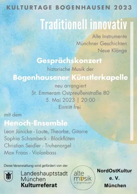 Traditionell innovativ - Gesprächskonzert zur Bogenhausener Künstlerkapelle mit dem Henoch-Ensemble Bild: Traditionell innovativ - Gesprächskonzert zur Bogenhausener Künstlerkapelle mit dem Henoch-Ensemble