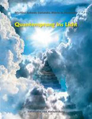 Bild: Quantensprung ins Licht - neues Sachbuch gibt Antworten auf die rasante Entwicklung der Erde