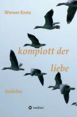 Bild: komplott der liebe - Gedichte inszenieren einen toten Gott und die Liebe