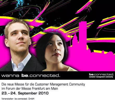 Bild: be.connected. – Die neue Fachmesse für Customer Management startet im Herbst 2010