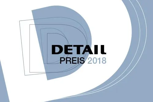 DETAIL Preis 2018: Gewinner stehen fest Bild: DETAIL Preis 2018: Gewinner stehen fest