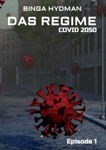 Bild: Das Regime - Covid 2050 - Episode 1, spannender Auftakt einer Endzeit-Trilogie