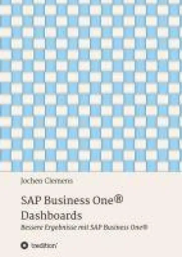 Bild: SAP Business One® Dashboards - So erzielen Sie bessere Ergebnisse