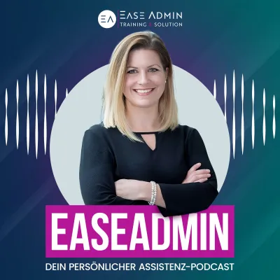 Bild: „EaseAdmin Podcast - Dein persönlicher Assistenz-Podcast“ geht auf Sendung
