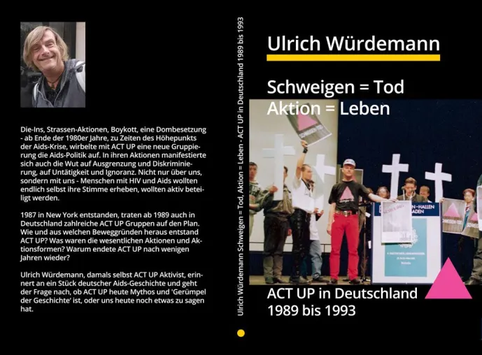 Bild: Buchvorstellung: Ulrich Würdemann: Schweigen = Tod, Aktion = Leben, ACT UP in Deutschland 1989 bis 1993